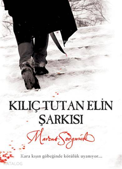 Kılıç Tutan Elin Şarkısı - Marcus Sedgwick