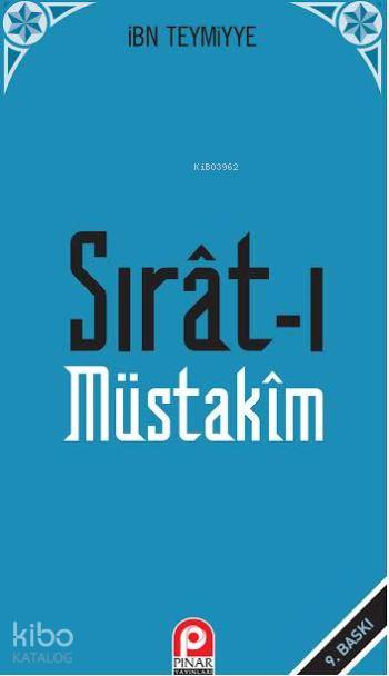 Sırat-ı Müstakîm; Dosdoğru Yol