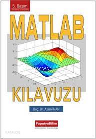 Matlab Kılavuzu - Aslan İnan
