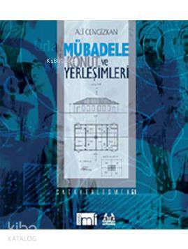 Mübadele Konut ve Yerleşimleri