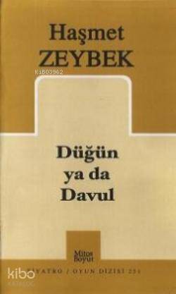 Düğün Ya Da Davul-Haşmet Zeybek