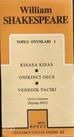 Toplu Oyunları 1; Kısasa Kısas - Onikinci Gece - Venedik Taciri