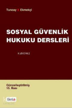 Sosyal Güvenlik Hukuku Dersleri