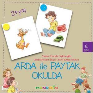 Arda ile Paytak Okulda 6. Kitap