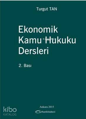 Ekonomik Kamu Hukuku Dersleri
