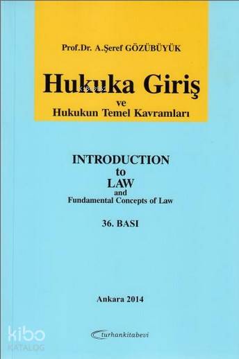 Hukuka Giriş ve Hukukun Temel Kavramları