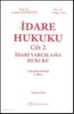 İdare Hukuku Cilt 2; İdari Yargılama Hukuku