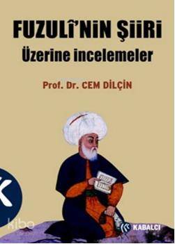 Fuzuli'nin Şiiri üzerine İncelemeler