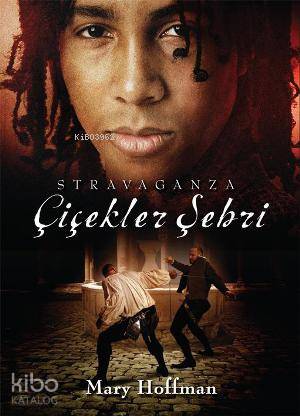 Çiçekler Şehri; Stravaganza