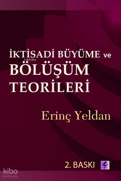 İktisadi Büyüme ve Bölüşüm Teorileri