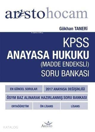 Aristo Hocam KPSS Anayasa Hukuku (Madde Endeksli) Soru Bankası