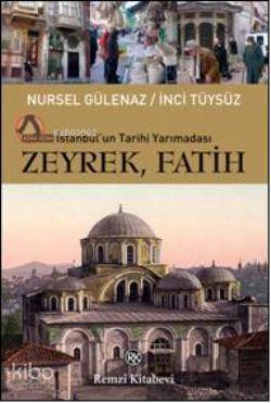 Zeyrek, Fatih; İstanbul'un Tarihi Yarımadası