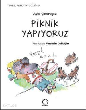 Piknik Yapıyoruz; Tembel Fare Tini Dizisi 5