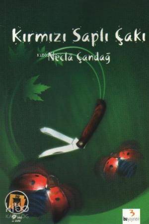 Gerçek Yaşam Dizisi: Kırmızı Saplı Çakı - Necla Çandağ