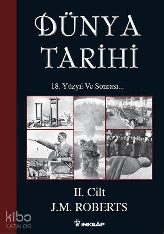 Dünya Tarihi II. Cilt; 18. Yüzyıl ve Sonrası...