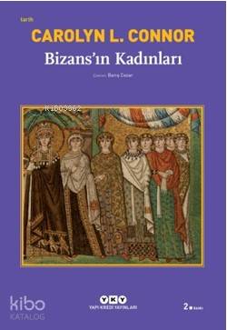 Bizansın Kadınları