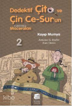 Kayıp Mumya; Dedektif Çito ve Çin Ce-Sur'un Maceraları,7-9 Yaş