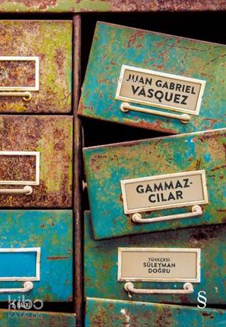 Gammazcılar - Juan Gabriel Vasquez