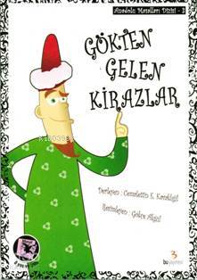 Anadolu Masalları Dizisi-3: Gökten Gelen Kirazlar-Derleme