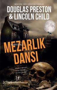 Mezarlık Dansı - Douglas Preston