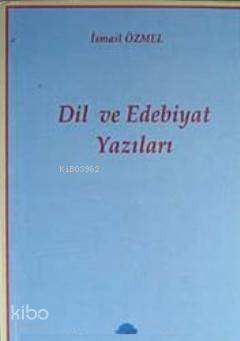 Dil ve Edebiyat Yazıları