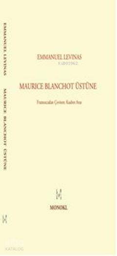 Maurice Blanchot Üstüne-Emmanuel Levinas