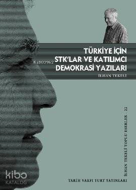 Türkiye İçin STK'lar ve Katılımcı Demokrasi Yazıları
