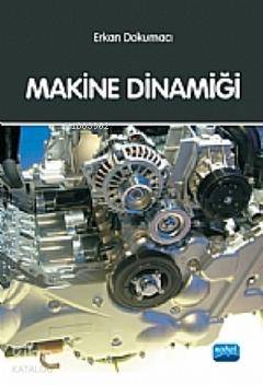 Makine Dinamiği - Erkan Dokumacı