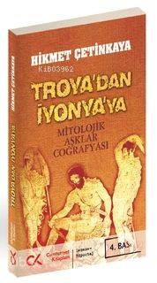 Troya'dan İyonya'ya; Mitolojik Aşklar Coğrafyası