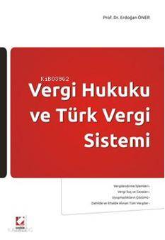 Vergi Hukuku ve Türk Vergi Sistemi