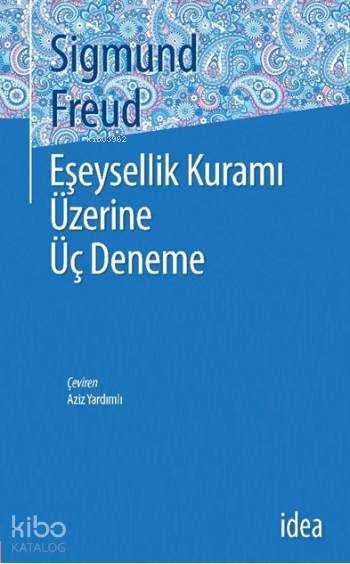 Eşeysellik Üzerine Üç Deneme