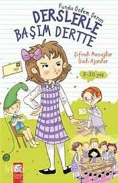 Derslerle Başım Dertte; Şifreli Mesajlar Gizli Ajanlar (8-10 Yaş)