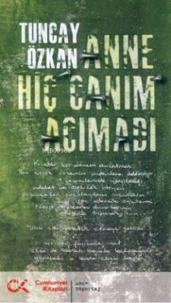 Anne Hiç Canım Acımadı