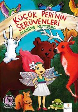 Küçük Perinin Serüvenleri-Nazire Kutsal