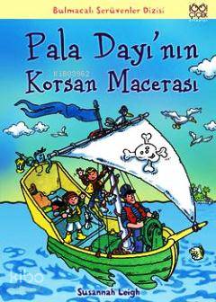 Pala Dayı’Nın Korsan Macerası-Susannah Leigh