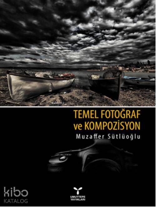 Temel Fotoğraf ve Kompozisyon