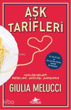 Aşk Tarifleri - Giulia Melucci
