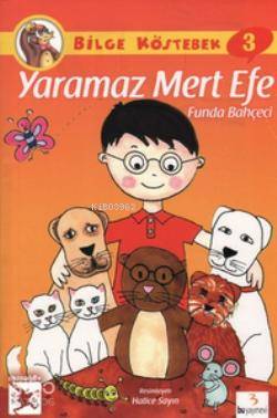 Bilge Köstebek 3 - Yaramaz Mert Efe
