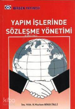 Yapım İşlerinde Sözleşme Yönetimi-B. Mazlum Birecikli
