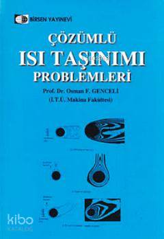 Çözümlü Isı Taşınımı Problemleri-Osman F. Genceli