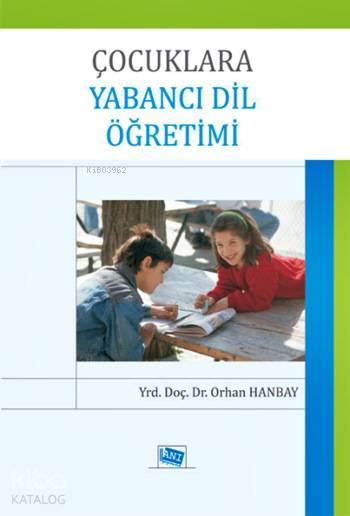 Çocuklara Yabancı Dil Öğretimi