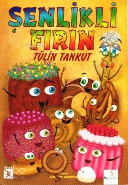 Şenlikli Fırın-Tülin Tankut