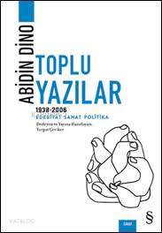 Abidin Dino Toplu Yazılar 1938-1994 - Abidin Dino