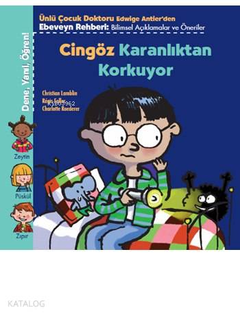 Cingöz Karanlıktan Korkuyor; Dene, Yanıl, Öğren! Serisi, 4+ Yaş