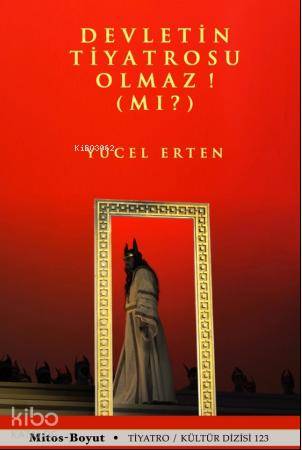 Devletin Tiyatrosu Olmaz! (Mı?)