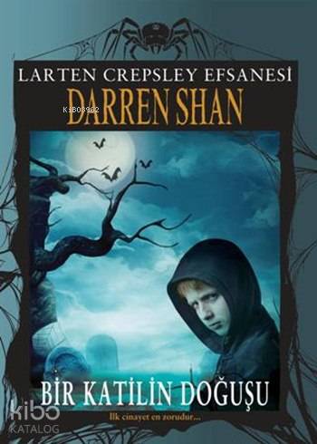 Bir Katilin Doğuşu; Larten Crepsley Efsanesi 1. Kitap