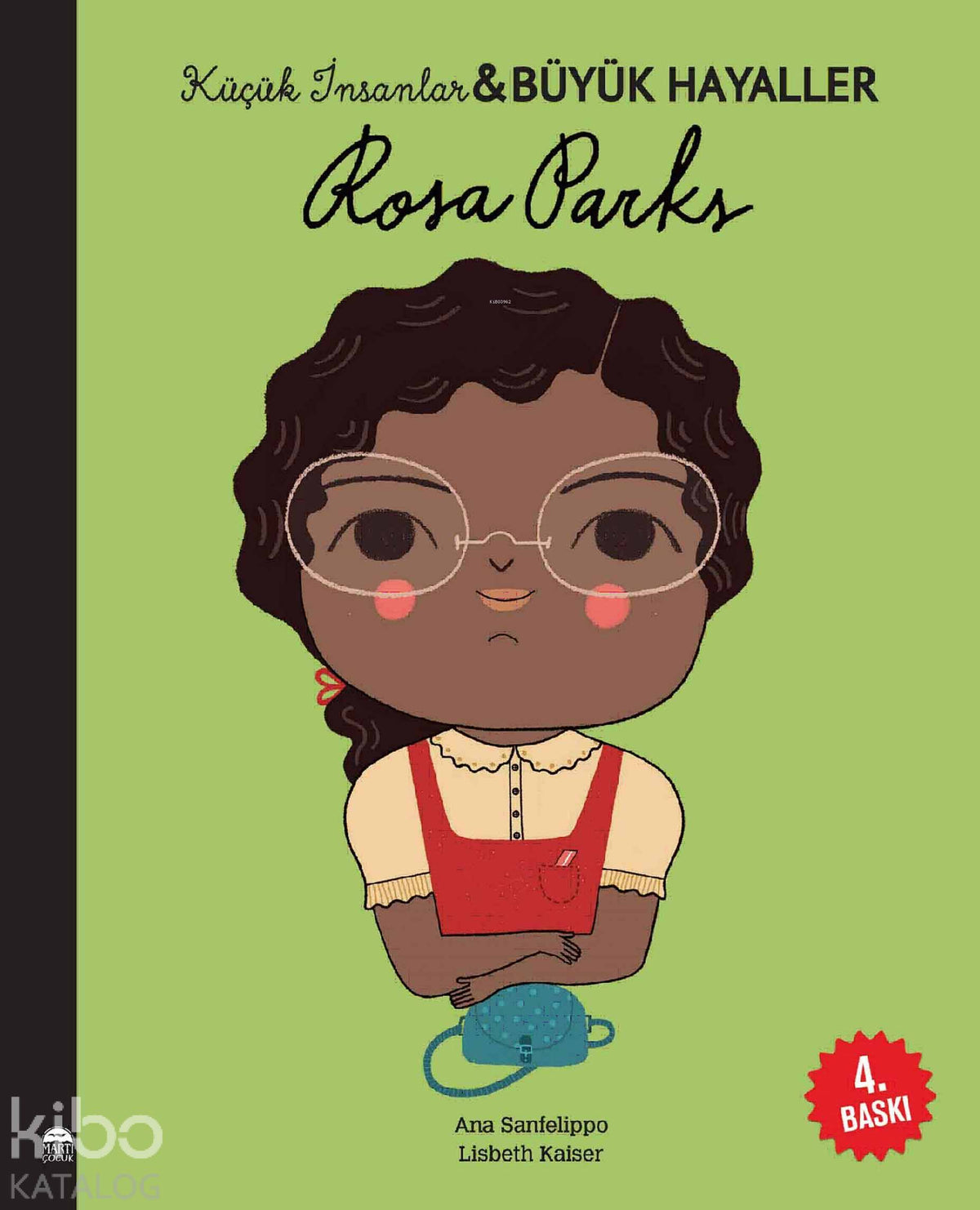 Rosa Parks - Küçük İnsanlar ve Büyük Hayaller - Lisbeth Kaiser