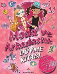 Moda Ve Arkadaşlık-Caroline Rowlands
