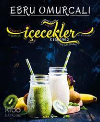 İçecekler - Ebru Omurcalı