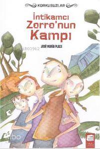 Korkusuzlar 3 - İntikamcı Zorro'Nun Kampı-Jose Maria Plaza